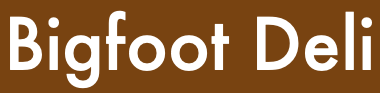 Bigfoot Deli